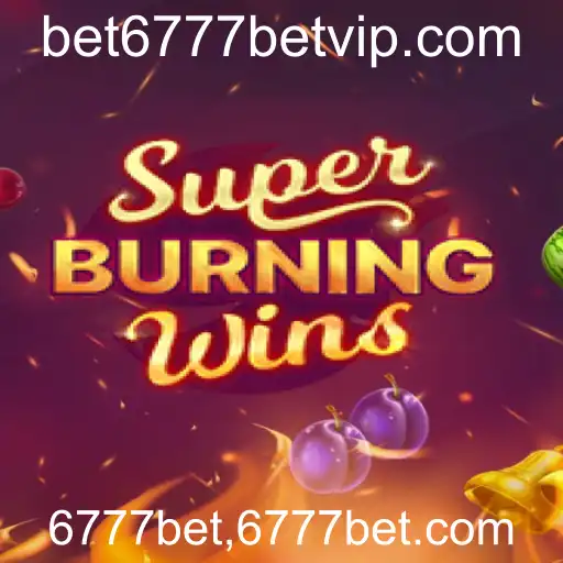 Explorando SuperBurningWins: Um Clássico das Slots no 6777bet